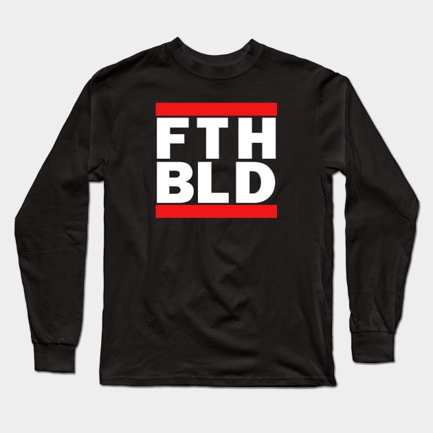 Faith Build (FTH) Long Sleeve T-Shirt by manoystee